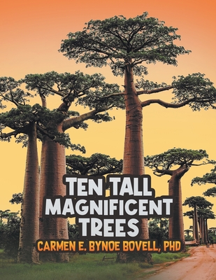 Ten Tall Magnificent Trees - Carmen E. Bynoe Bovell