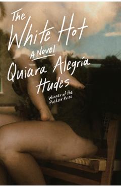 Poza produsului The White Hot - Quiara Alegria Hudes