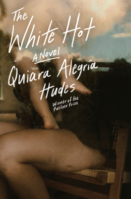 The White Hot - Quiara Alegria Hudes