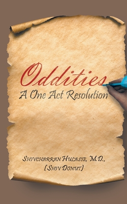 Oddities: A One Act Resolution - 