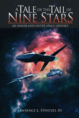 A Tale of the Tail of Nine Stars - Lawrence L. Stentzel