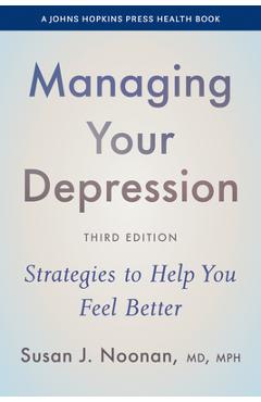 Poza produsului Managing Your Depression: Strategies to Help You Feel Better - Susan J. Noonan