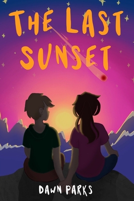 The Last Sunset - Dawn Parks