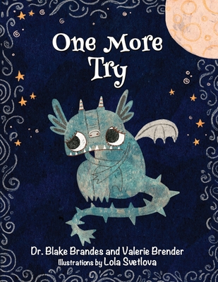 One More Try: A growth mindset story about feeling lonely - Valerie Brender