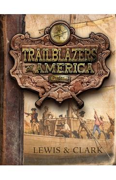 Coperta cărții 'Lewis and Clark (Trailblazers of America, Book 3) -'