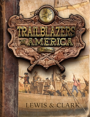 Coperta cărții 'Lewis and Clark (Trailblazers of America, Book 3) -'