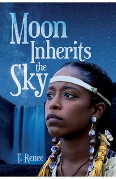 Coperta cărții 'Moon Inherits the Sky - Tiffany Dumpson'