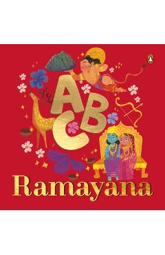 Poza produsului ABC Ramayana: Illustrated Alphabet Book to Discover Characters and Stories Explore Hindu Mythology, Timeless Values, and Cultural He - Penguin Books