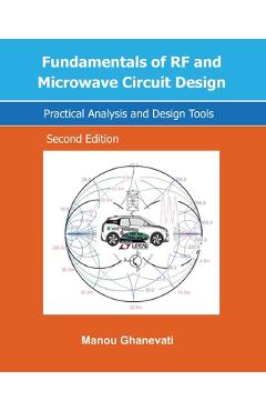 Coperta cărții 'Fundamentals of RF and Microwave Circuit Design: Practical Analysis and Design Tools - Manou Ghanevati'