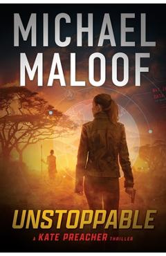 Coperta cărții 'Unstoppable: Dark Secrets, Deadly Betrayal, and a Global Conspiracy - Michael Maloof'