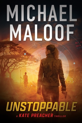 Coperta cărții 'Unstoppable: Dark Secrets, Deadly Betrayal, and a Global Conspiracy - Michael Maloof'