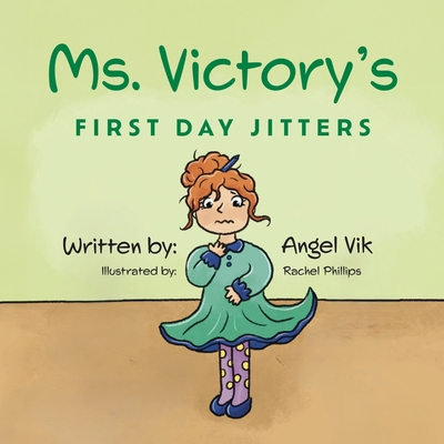 Coperta cărții 'Ms. Victory's First Day Jitters - Angel Vik'