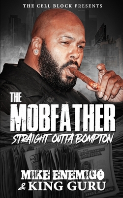 The Mobfather: Straight Outta Bompton (Book One) - King Guru