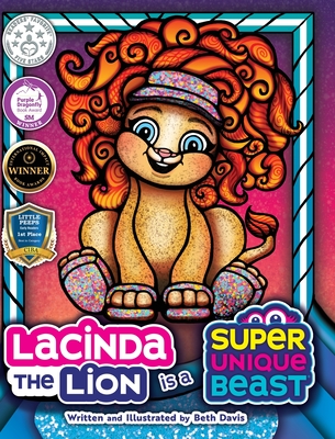 Coperta cărții 'Lacinda the Lion Is a Super Unique Beast: An Empowering Social-Emotional Learning Book for Kids About Building'