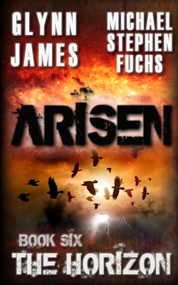 Arisen, Book Six - The Horizon - Michael Stephen Fuchs