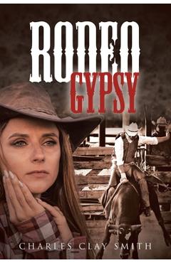 Poza produsului Rodeo Gypsy - Charles Clay Smith