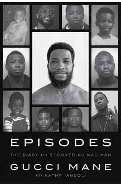 Poza produsului Episodes: The Diary of a Recovering Mad Man - Gucci Mane