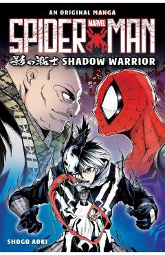 Poza produsului Shadow Warrior (Spider-Man: Original Manga) - Shogo Aoki