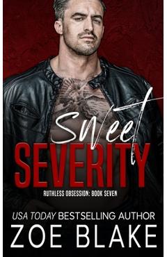 Coperta cărții 'Sweet Severity: A Dark Mafia Romance - Zoe Blake'
