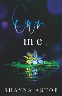 Coperta cărții 'Own Me - Shayna Astor'