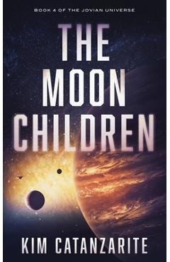 Coperta cărții 'The Moon Children - Kim Catanzarite'