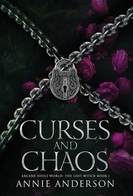Curses and Chaos: An Enemies-to-Lovers Shifter Romance - Annie Anderson
