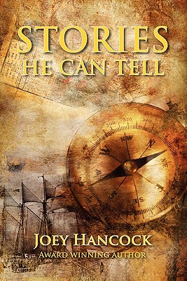 Stories He Can Tell - Joey Hancock