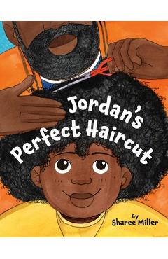 Poza produsului Jordan's Perfect Haircut - Sharee Miller