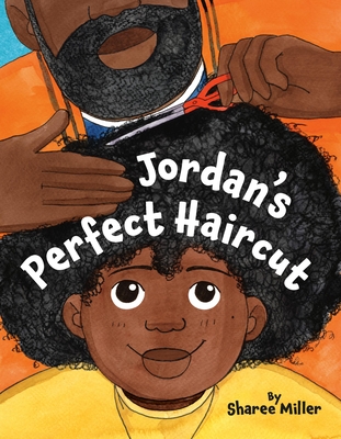 Jordan's Perfect Haircut - Sharee Miller