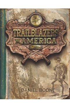 Coperta cărții 'Daniel Boone (Trailblazers of America, Book 1) -'