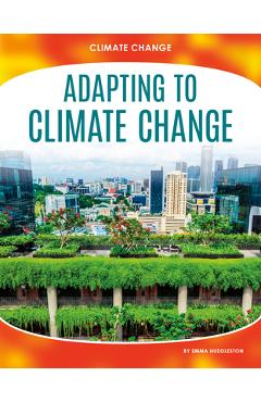 Coperta cărții 'Adapting to Climate Change - Emma Huddleston'
