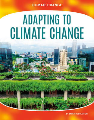 Coperta cărții 'Adapting to Climate Change - Emma Huddleston'