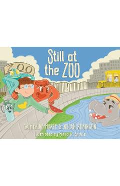 Coperta cărții 'Still at the Zoo - Catherine Marinello'