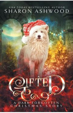 Coperta cărții 'Gifted: The Dark Forgotten - Sharon Ashwood'