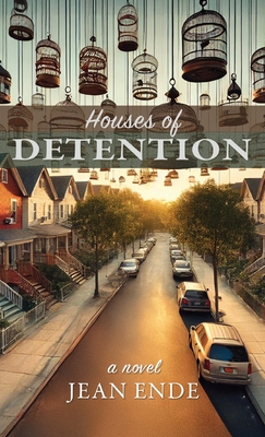 Coperta cărții 'Houses of Detention - Jean Ende'