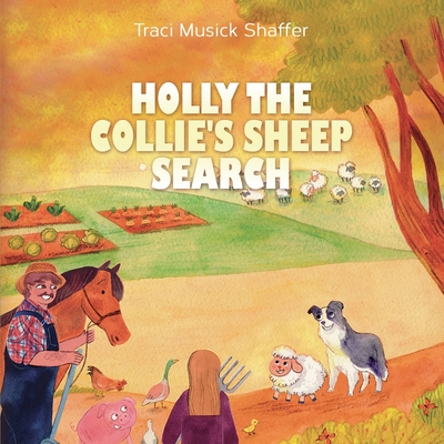 Holly The Collie's Sheep Search - Traci Musick Shaffer