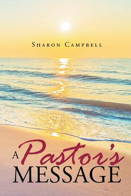 A Pastor's Message - Sharon Campbell