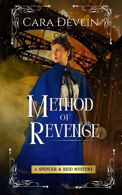 Method of Revenge: A Spencer & Reid Mystery - Cara Devlin