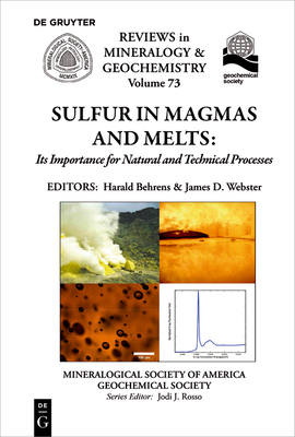 Sulfur in Magmas and Melts:: Its Importance for Natural and Technical Processes - Harald Behrens