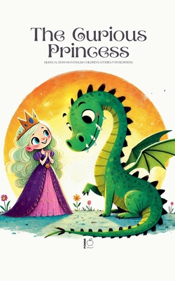 The Curious Princess: Bilingual Romanian-English Children's Stories for Beginners - Pomme Bilingual