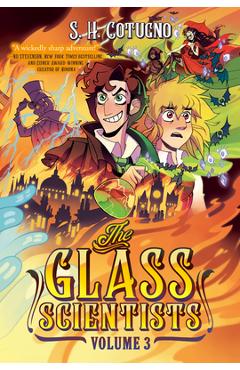 Coperta cărții 'The Glass Scientists: Volume Three: A Graphic Novel - S. H. Cotugno'