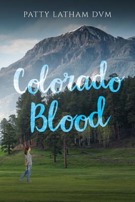 Colorado Blood - Patty Latham Dvm