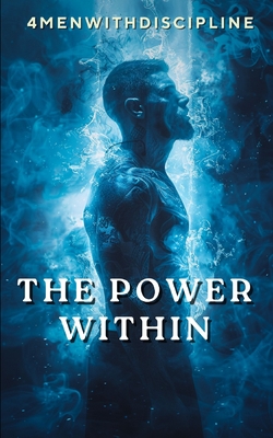 The Power Within: The Ultimate Guide To Semen Retention - Vitality Warrior