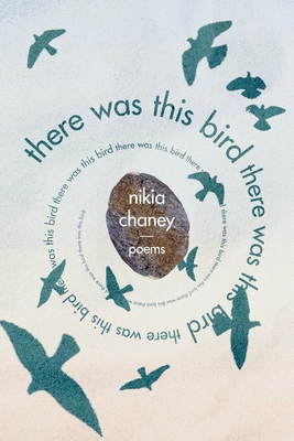 Coperta cărții 'there was this bird - Nikia Chaney'