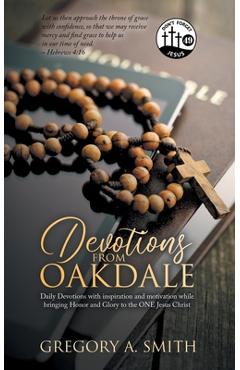 Poza produsului Devotions from Oakdale: Daily Devotions with inspiration - Greg Smith