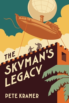 The Skyman's Legacy - Pete Kramer