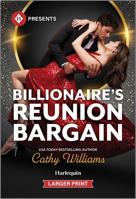 Billionaire's Reunion Bargain - Cathy Williams