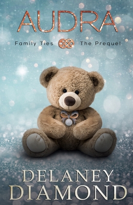 Coperta cărții 'Audra - The Prequel - Delaney Diamond'