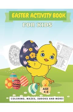 Coperta cărții 'Easter Activity Book For Kids Age 4-8: A Perfect Fun Kid Workbook Learning Game Including Egg Coloring, Mazes, Sudoku'