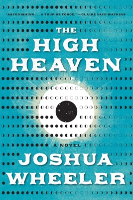 The High Heaven - Joshua Wheeler